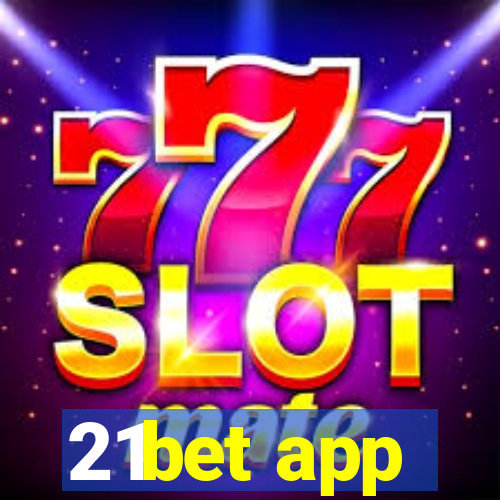 21bet app